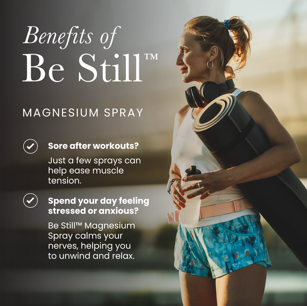 Be Still Magnesium Spray and a woman with a yoga mat and water bottle